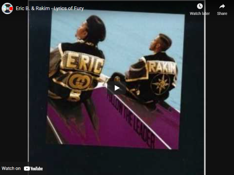 Eric B. & Rakim – Lyrics of Fury