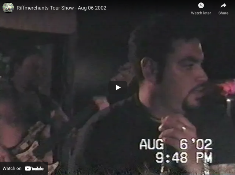 Riffmerchants Tour Show – Aug 06 2002