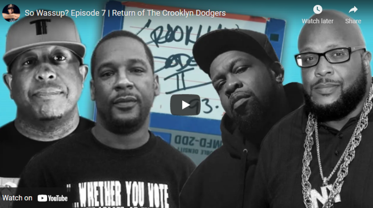 So Wassup? Episode 7 | Return of The Crooklyn Dodgers