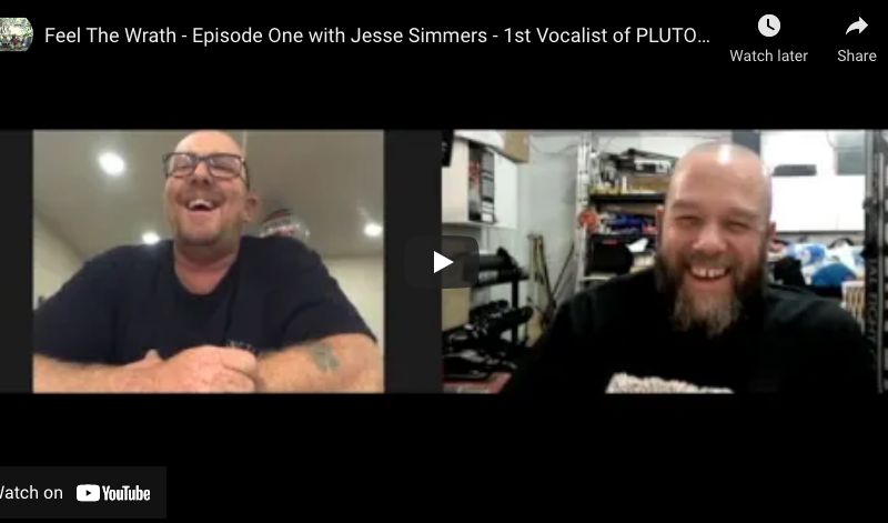 Feel The Wrath – Episode One with Jesse Simmers – 1st Vocalist of PLUTOCRACY – 2021