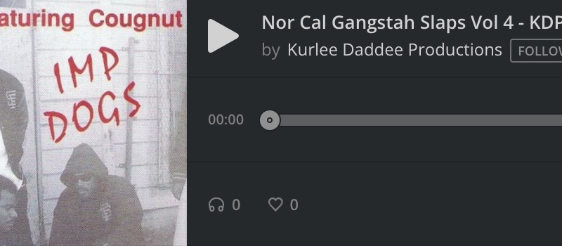 Nor Cal Gangstah Slaps Vol 4 – KDP – 2022