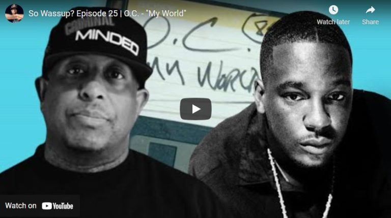 So Wassup? Episode 25 | O.C. – “My World”
