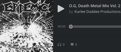 O.G. Death Metal Mix Vol. 2 By Kurlee Daddee Productions