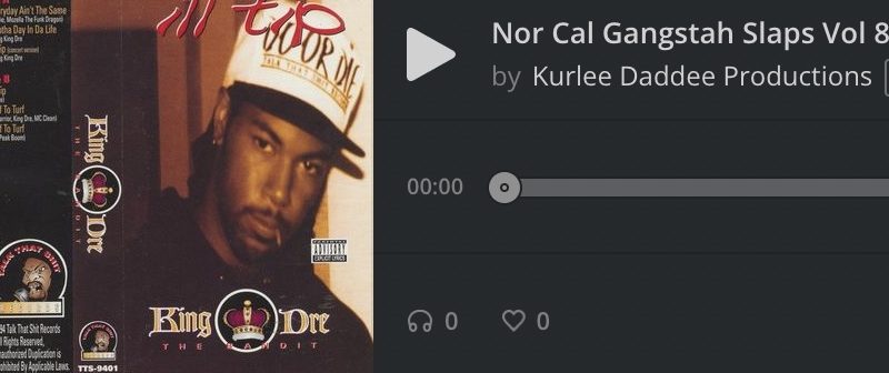 Nor Cal Gangstah Slaps Vol. 8 by Kurlee Daddee Productions￼￼