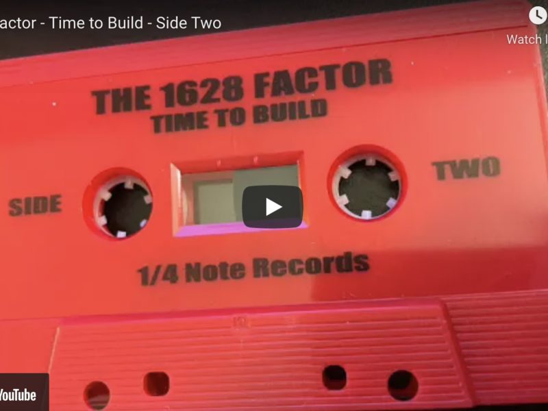 1628 Factor – Time to Build – Side Two