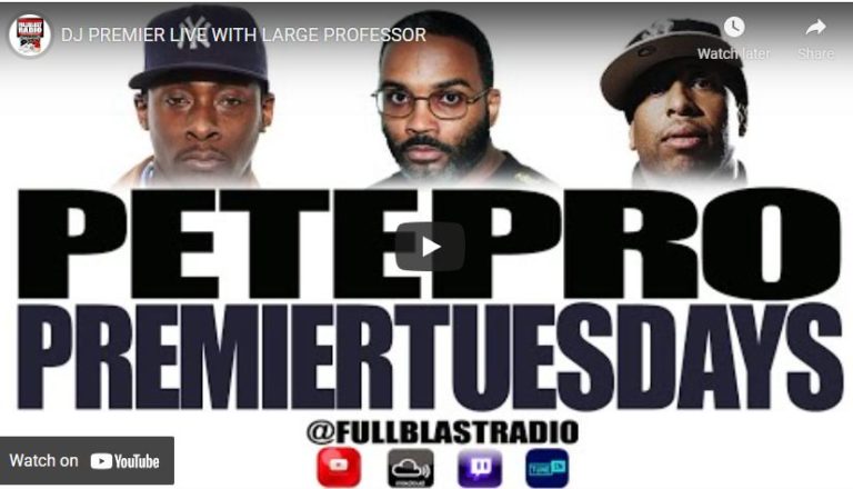 DJ PREMIER LIVE WITH LARGE PROFESSOR – Full 4 Hour Podcast – LEGENDARY!!!!