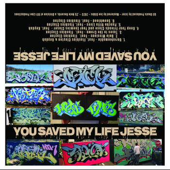 You Saved My Life Jesse – .25Note-Records