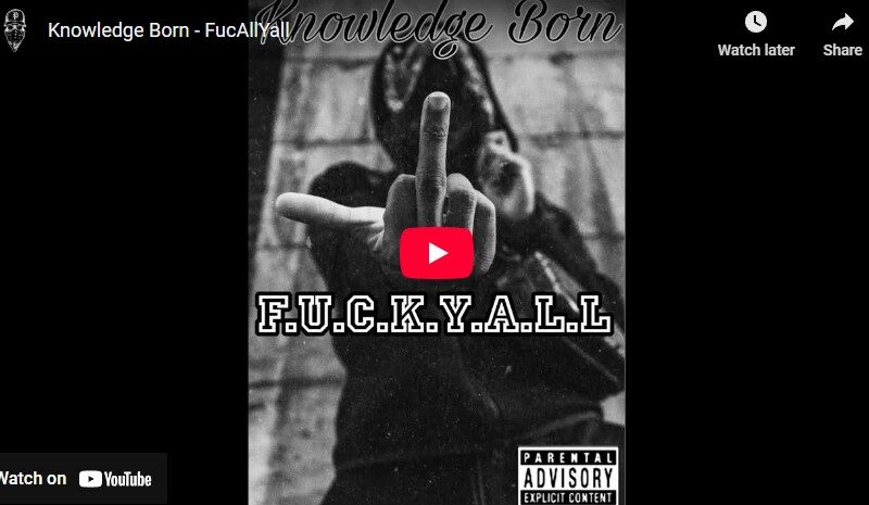 Knowledge Born – FucAllYall